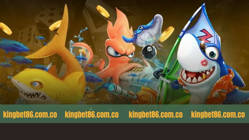 Điểm qua những trò chơi bắn cá hot nhất được Kingbet86 cung cấp