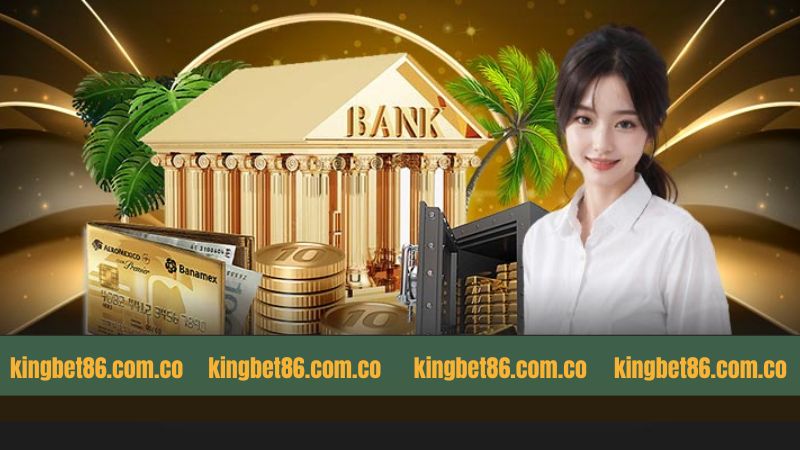 Nét chính về ưu điểm tiện ích của rút tiền Kingbet86