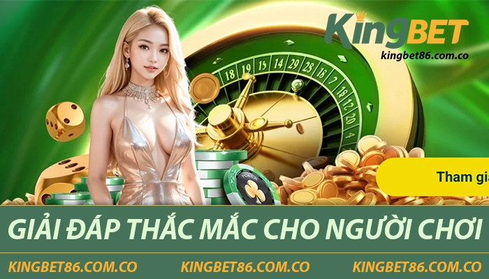 Giải đáp thắc mắc cho người chơi